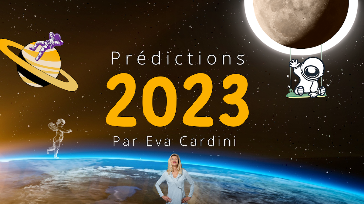prédictions 2023 par Eva Cardini